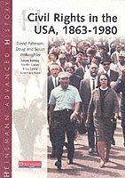 bokomslag Heinemann Advanced History: Civil Rights in the USA 1863-1980