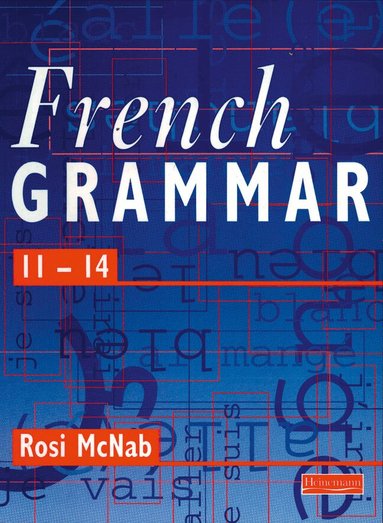Rosi McNab - French Grammar 11-14 Pupil Book, Häftad