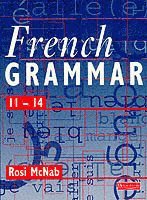 French Grammar 11-14 Pupil Book