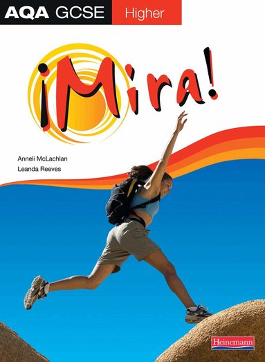 Leanda Reeves, Anneli Mclachlan - Mira AQA GCSE Spanish Higher Student Book, Häftad