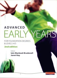 bokomslag Advanced Early Years: For Foundation Degrees and Levels 4/5,