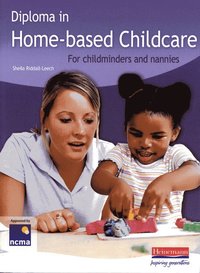 bokomslag Diploma in Home-based Childcare: For childminders and nannies