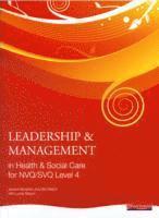 bokomslag Leadership and Management in Health and Social Care NVQ Level 4