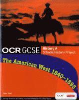 bokomslag GCSE OCR A SHP: American West 1840-95 Student Book
