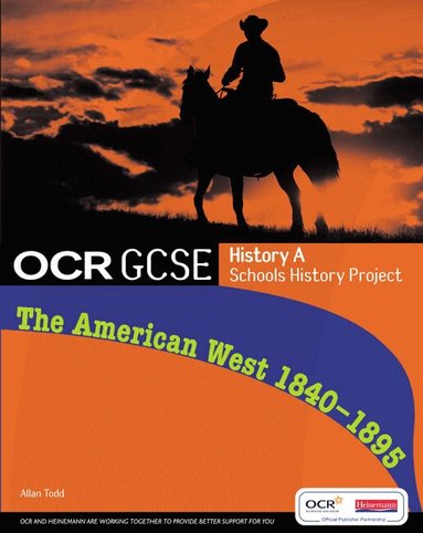 Allan Todd - GCSE OCR A SHP: American West 1840-95 Student Book, Häftad
