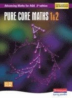 Advancing Maths for AQA: Pure Core 1 & 2  2nd Edition (C1 & C2) 1