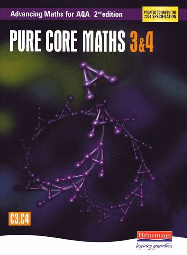 Sam Boardman, Tony Clough, David Evans - Advancing Maths for AQA: Pure Core 3 & 4  2nd Edition (C3 & C4), Häftad