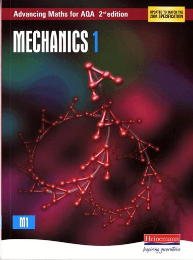 Ted Graham, Sam Boardman, David Pearson, Roger Williamson - Advancing Maths for AQA: Mechanics 1 2nd Edition (M1), Häftad
