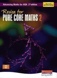 bokomslag Revise for Advancing Maths for AQA 2nd edition Pure Core Maths 2