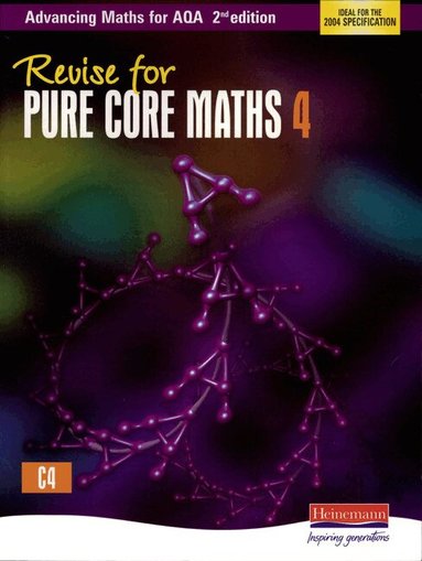Sam Boardman - Revise for Advancing Maths for AQA 2nd edition Pure Core Maths 4, Häftad