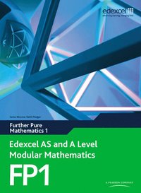 bokomslag Edexcel AS and A Level Modular Mathematics Further Pure Mathematics 1 FP1