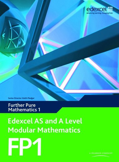 bokomslag Edexcel AS and A Level Modular Mathematics Further Pure Mathematics 1 FP1