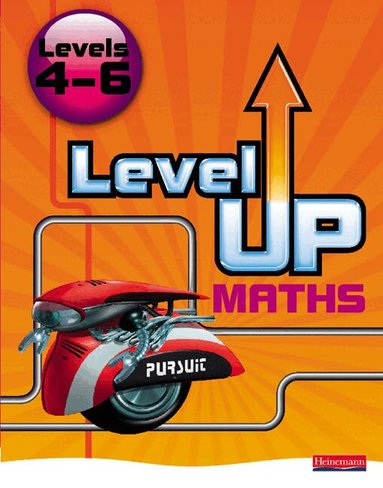 Keith Pledger, Amanda Bearne, Sharon Bolger, Ian Boote, Gwenllian Burns, Greg Byrd, Meryl Carter, Gareth Cole, Crawford Craig, Jackie Fairchild, Freda Gardiner, Anna Grayson, June Hall, Mark Haslam, Phil Marshall, Avnee Morjaria, Harry Smith, Robert Ward-Penny, Angela Wheeler - Level Up Maths: Pupil Book (Level 4-6), Häftad
