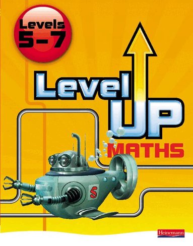 Keith Pledger - Level Up Maths: Pupil Book (Level 5-7), Häftad