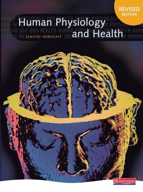 David Wright - Human Physiology and Health, Häftad