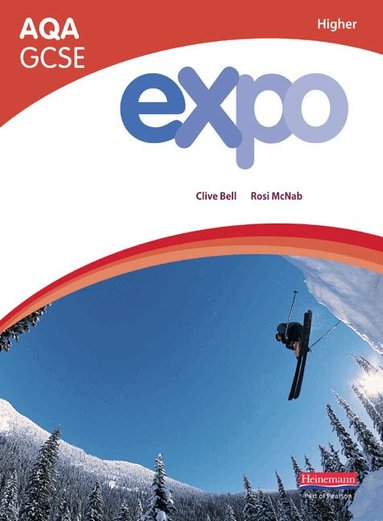Clive Bell, Rosi McNab - Expo AQA GCSE French Higher Student Book, Häftad