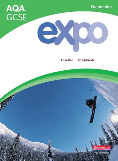 Clive Bell, Rosi McNab - Expo AQA GCSE French Foundation Student Book, Häftad