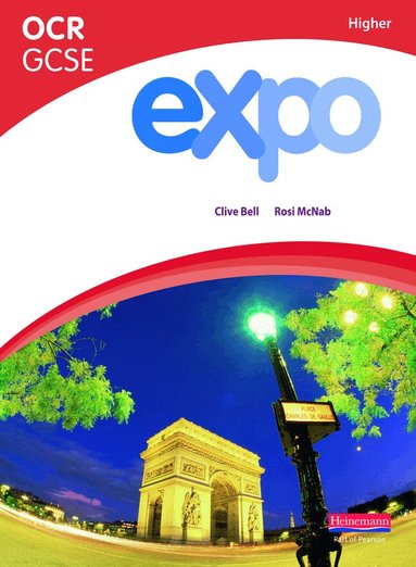 Clive Bell, Rosi McNab - Expo OCR GCSE French Higher Student Book, Häftad