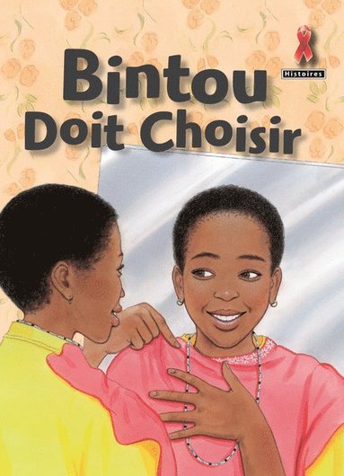 bokomslag Bintou Doit Choisir