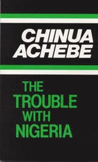 bokomslag The Trouble with Nigeria