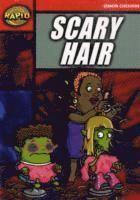 Rapid Reading: Scary Hair (Stage 5, Level 5A) 1