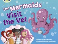 bokomslag Bug Club Guided Fiction Year 1 Blue B The Mermaids Visit the Vet
