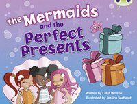 bokomslag Bug Club Guided Fiction Year 1 Blue C The Mermaids and Perfect Presents