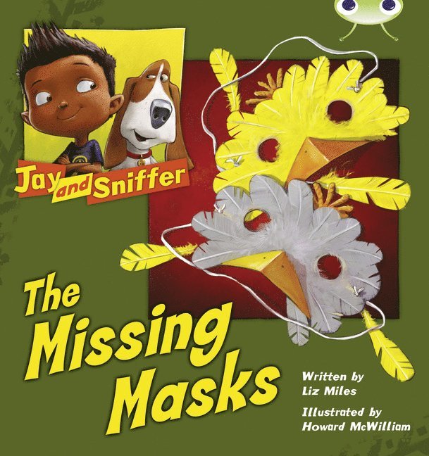 Bug Club Independent Fiction Year 1 Blue C Jay and Sniffer: The Missing Masks 1