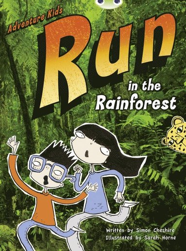 bokomslag Bug Club Independent Fiction Year Two Turquoise A Adventure Kids: Run in the Rainforest