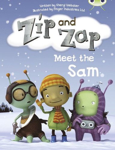 bokomslag Bug Club Guided Fiction Year 1 Yellow B Zip and Zap meet the Same