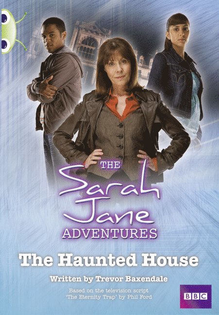 Trevor Baxendale - Bug Club Independent Fiction Year Two White B Sarah Jane Adventures: Haunted House, Häftad