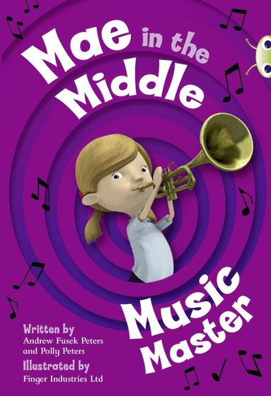 Andrew Fusek, Polly Peters - Bug Club Guided Fiction Year Two Fiction Lime A Mae in the Middle: Music Master, Häftad