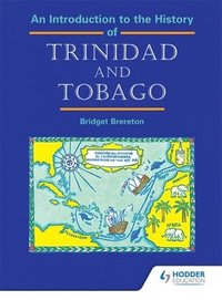 bokomslag An Introduction to the History of Trinidad and Tobago