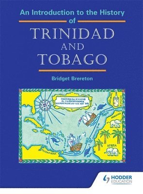 bokomslag An Introduction to the History of Trinidad and Tobago