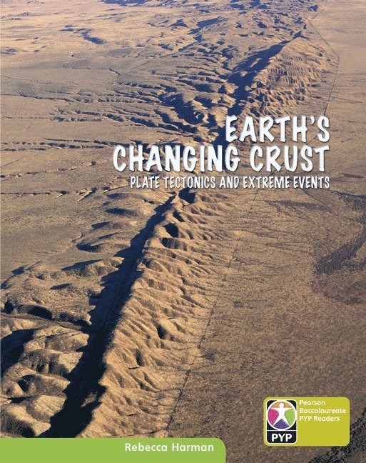 Pearson Education - PYP L9 Earth's Changing Crust single, Häftad