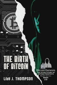 bokomslag The Birth of Bitcoin