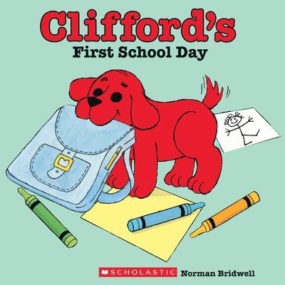 Clifford's First School Day (Classic Storybook) 1