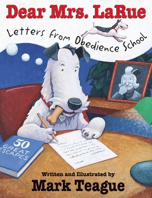 bokomslag Dear Mrs. Larue: Letters from Obedience School