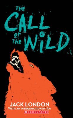 bokomslag The Call of the Wild (Scholastic Classics)