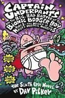 bokomslag Captain Underpants And The Big, Bad Battle Of The Bionic Booger Boy, Part 1: The Night Of The Nasty Nostril Nuggets (Captain Underpants #6)