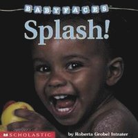 bokomslag Splash! (Baby Faces Board Book)