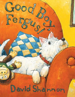 David Shannon - Good Boy, Fergus!, Inbunden