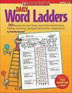 bokomslag Daily Word Ladders: Grades 2-3: 100 Reproducible Word Study Lessons That Help Kids Boost Reading, Vocabulary, Spelling & Phonics Skills--Independently