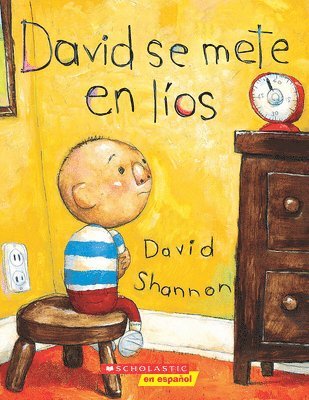 David Shannon - David se mete en líos (David Gets in Trouble), Häftad
