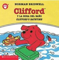bokomslag Clifford's Bathtime / Clifford Y La Hora Del Bano (Bilingual)