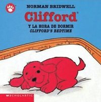 bokomslag Clifford's Bedtime / Clifford Y La Hora De Dormir (Bilingual)