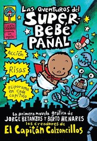 bokomslag Las Aventuras del Superbebé Pañal (the Adventures of Super Diaper Baby)