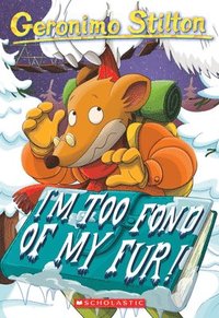 bokomslag I'M Too Fond Of My Fur! (Geronimo Stilton #4)