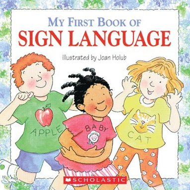 Joan Holub - My First Book of Sign Language, Häftad