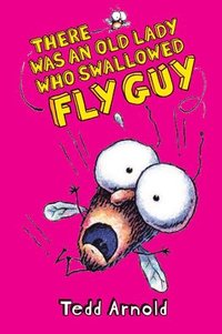 bokomslag There Was an Old Lady Who Swallowed Fly Guy (Fly Guy #4)